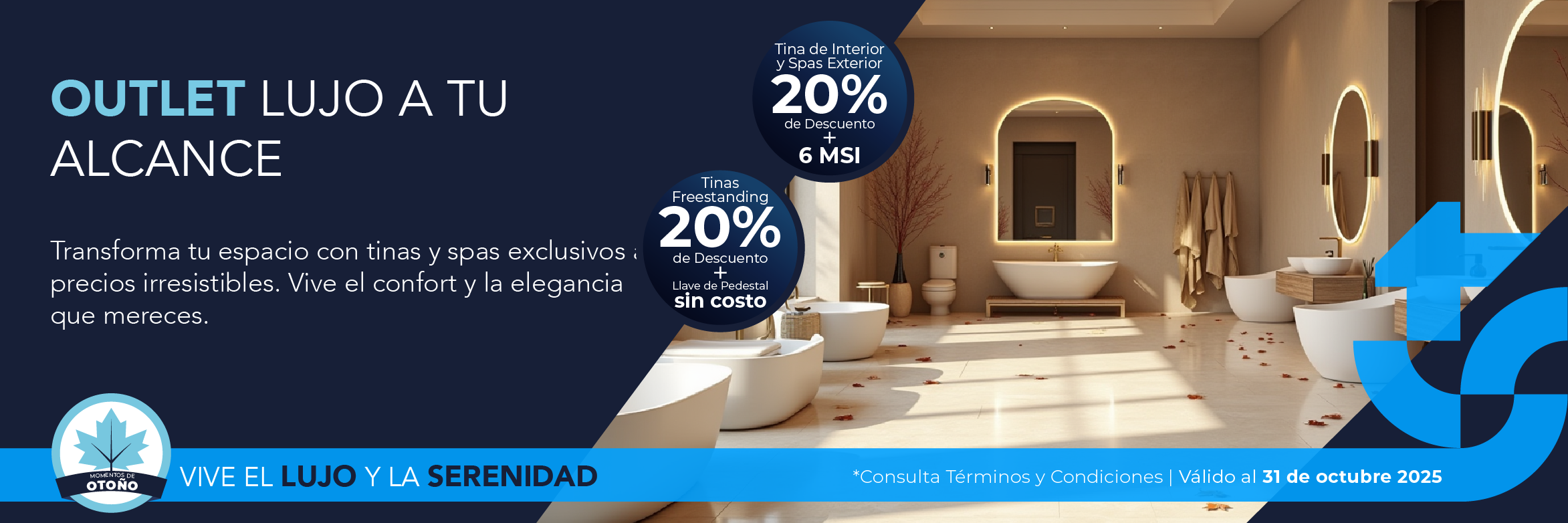 Outlet TotalSpa con 20% de descuento en tinas y spas + 6 MSI y freestanding con llave de pedestal gratis en otoño