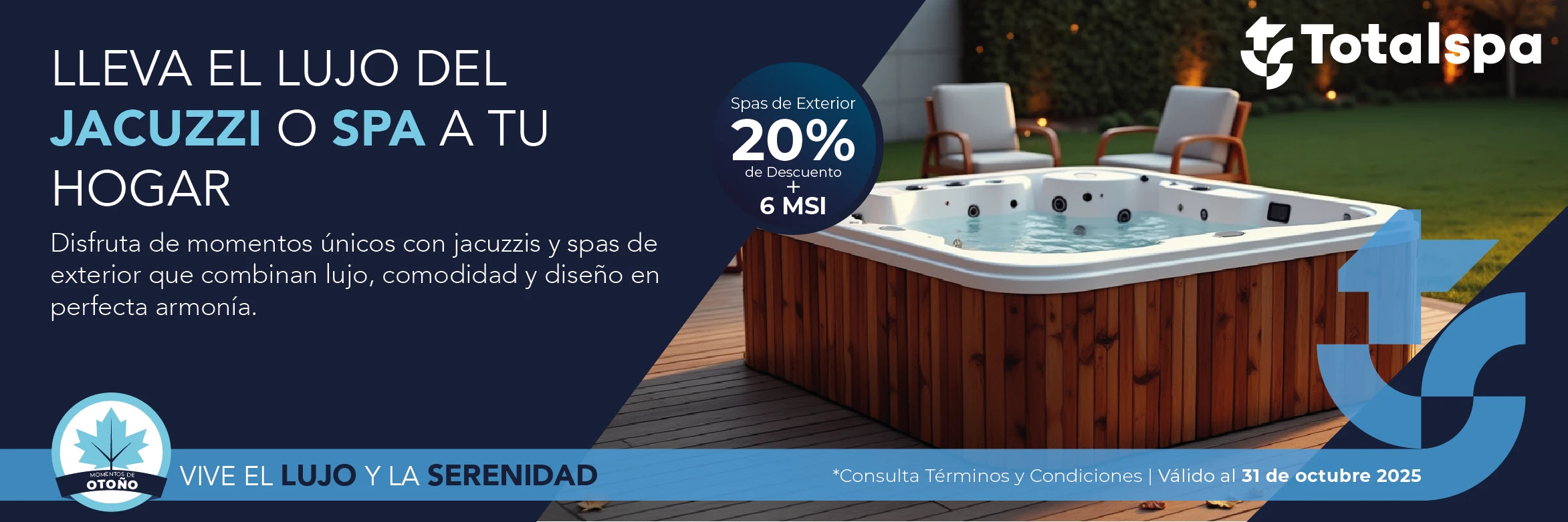 Jacuzzis y spas de hidromasaje TotalSpa con 20% de descuento y 6 MSI en campaña Momentos de Otoño