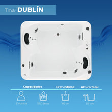 Capacidades de la tina Dublín: 2 adultos, 550 L de agua, profundidad útil 0.46 m, altura total 0.59 m.